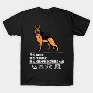 20% Cotton 30% Slobber 50% German Shepherd Hair T-Shirt